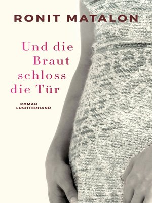 cover image of Und die Braut schloss die Tür